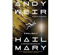 Project Hail Mary: A Novel