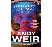 Project Hail Mary – Del autor superventas del Sunday Times de The Martian – Próximamente película