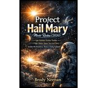 Project Hail Mary Movie Review (2026): Epic Science Fiction Thriller | A High-Stakes Space Survival Story | Includes Plot Breakdown, Themes & Ending Explained