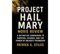 Project Hail Mary Movie Review: A Definitive Companion to Survival, Science, and the Power of Unlikely Friendship