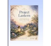 Project Lantern: A Coloring Journey of Kindness, Hope & Light