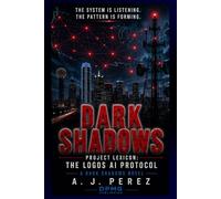 Project Lexicon: The LOGOS AI Protocol (DARK SHADOWS)