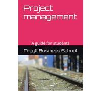 Project management: A guide for students (Better business learning)
