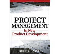 Project Management in New Product Development by Bruce T. Barkley (2007-12-01)