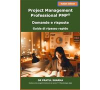 Project Management Professional PMP®: Domande e risposte - Guida di ripasso rapido (Italino)