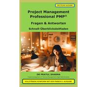 Project Management Professional PMP®: Fragen & Antworten - Schnell-Überblicksleitfaden: 20 (German)