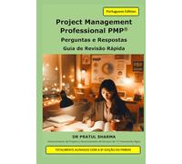 Project Management Professional PMP®: Perguntas e Respostas - Guia de Revisão Rápida (Portuguese)