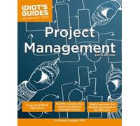 Project Management, Sixth Edition (Idiot's Guides)
