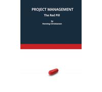 Project Management: The Red Pill