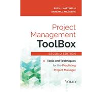 Project Management ToolBox: Tools and Techniques for the Practicing Project Manager
