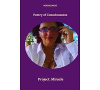 Project: Miracle: Poetry of Consciousness