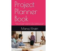Project Planner Book: Simple and Practical Notebook to Plan, Organize, and Track All Your Projects - Perfect for Students and Professionals