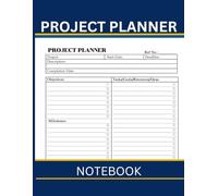 Project Planner Notebook: Project & Task Management Workbook with Checklists and Gantt Charts
