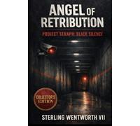 Project Seraph: Black Silence (Angel of Retribution)