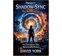 Project: Shadow-Sync - The Nullification (Psychic Espionage)