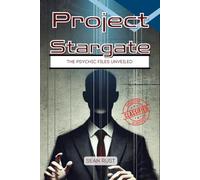 Project Stargate: The Psychic Files Unveiled