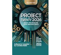 Project Twenty 2026 & Beyond: 226 DIY Project for Peace and Prosperity for 2026 and Beyond Volume 2