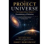PROJECT UNIVERSE: The Complete Edition: Volume I