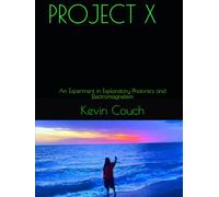 PROJECT X: An Experiment in Exploratory Photonics and Electromagnetism