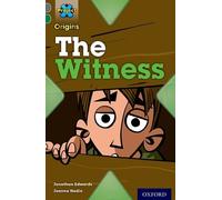 [Project X Origins: Grey Book Band, Oxford Level 12: Dilemmas and Decisions: The Witness] [By: Nadin, Joanna] [January, 2014]