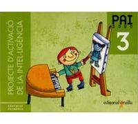 Projecte d'Activació de la Intel·ligència. PAI 2000. 3 Educació Primària (SIN COLECCION)