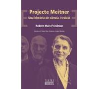 Projecte Meitner. Una Historia De Ciencia I Tracio