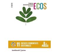 PROJECTES APRENENTATGE SERVEI SECUNDARIA ECOS CIUTATS I COMUNITATS SOSTENIBLES - 9788413158259 (EDUCACION SECUNDARIA)