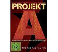 Projekt A - Eine Reise zu anarchistischen* Projekten in Europa [DVD]