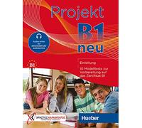 Projekt B1 neu – 10 pruebas para B1 (Goethe-Institut, ÖSD) – Libro de ejercicios con audios
