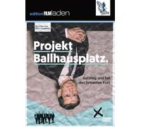 Projekt Ballhausplatz: Aufstieg und Fall des Sebastian Kurz [Alemania] [DVD]