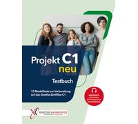 Projekt C1 neu. 10 Modelltests zur Vorbereitung auf das Goethe-Zertifikat C1 (Goethe-Institut und ÖSD). Testbuch. Per le Scuole superiori. Con File ... auf das Goethe-Zertifikat C1 / Testbuch