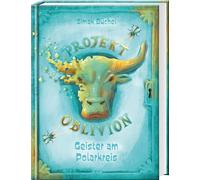 Projekt Oblivion - Geister am Polarkreis: Agenten, Künstliche Intelligenz und Machtgier - spannende Kinderbücher ab 10 Jahre für Jungs und Mädchen: 2