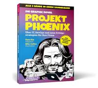 Projekt Phoenix - Die Graphic Novel, Sammelband: Über IT, DevOps und neue Erfolgsstrategien für Ihre Firma
