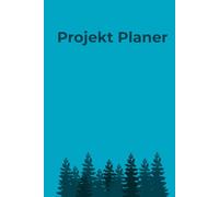 Projekt Planer - für erfolgreiche Unternehmer und alle, die es werden wollen!: To-Do / Ziele / Verwaltung / Prioritäten / Zeitmanagement / Zielplanung ... / Business / Organisation / Büro / Erfolg