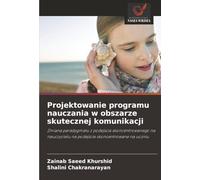 Projektowanie programu nauczania w obszarze skutecznej komunikacji: Zmiana paradygmatu z podejścia skoncentrowanego na nauczycielu na podejście skoncentrowane na uczniu