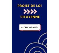 PROJET DE LOI CITOYENNE « AÏCHA GBANDI »: Relatif à la répression des dérives sectaires et à la prévention des abus spirituels dans toutes les Églises chrétiennes