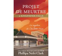 Projet de meurtre à Kingfisher Falls: Librairie de petite ville Cosy Mystery (Les mystères de Charlotte Dean)