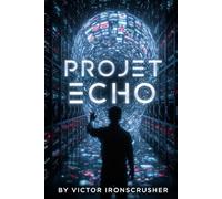 Projet Echo: A Symbolic Sci-Fi Graded Reader for Advanced French Learners (B2-C1 Level)