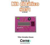 Projetando Um Kit Didático Para A Família 8051 No Kicad (ebook)