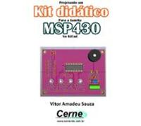 Projetando Um Kit Didático Para A Família Msp430 No Kicad (ebook)