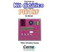 Projetando Um Kit Didático Para A Família Pic18f No Kicad (ebook)