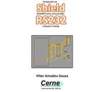 Projetando Um Shield Nodemcu Para Comunicação Rs232 Usando O Fritzing