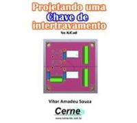 Projetando Uma Chave De Intertravamento (ebook)