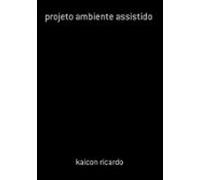 Projeto Ambiente Assistido (ebook)