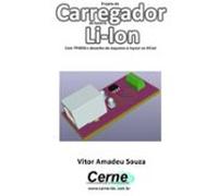 Projeto De Carregador De Bateria Li-ion Com Tp4056 E Desenho De Esque