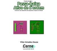 Projeto De Filtro Passa-baixa Ativo De 1o Ordem Inversor Com Desenho