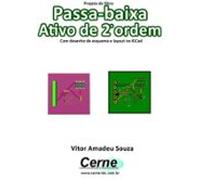 Projeto De Filtro Passa-baixa Ativo De 2o Ordem Com Desenho De Esquem