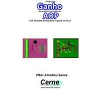 Projeto De Ganho De Potência Na Saída Do Aop Com Desenho De Esquema E