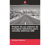 Projeto de um sistema de travagem hidráulica para veículos elétricos SAE