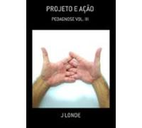 Projeto E Ação (ebook)